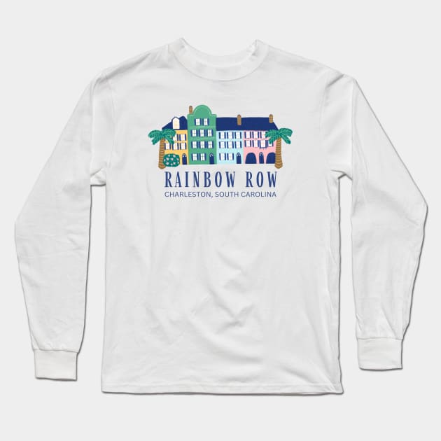 Rainbow Row Charleston South Carolina Long Sleeve T-Shirt by carolinafound